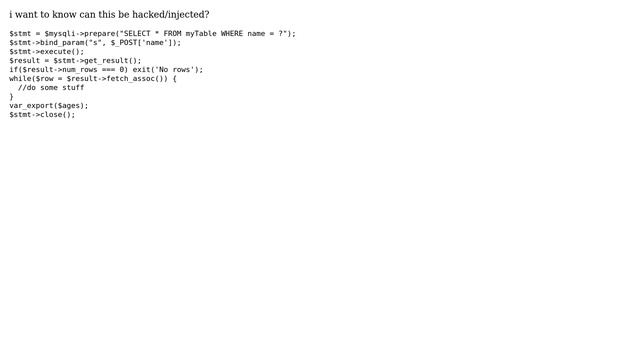 PHP MySQLi Prepared Statements: Can this select query be hacked/injected? смотреть онлайн