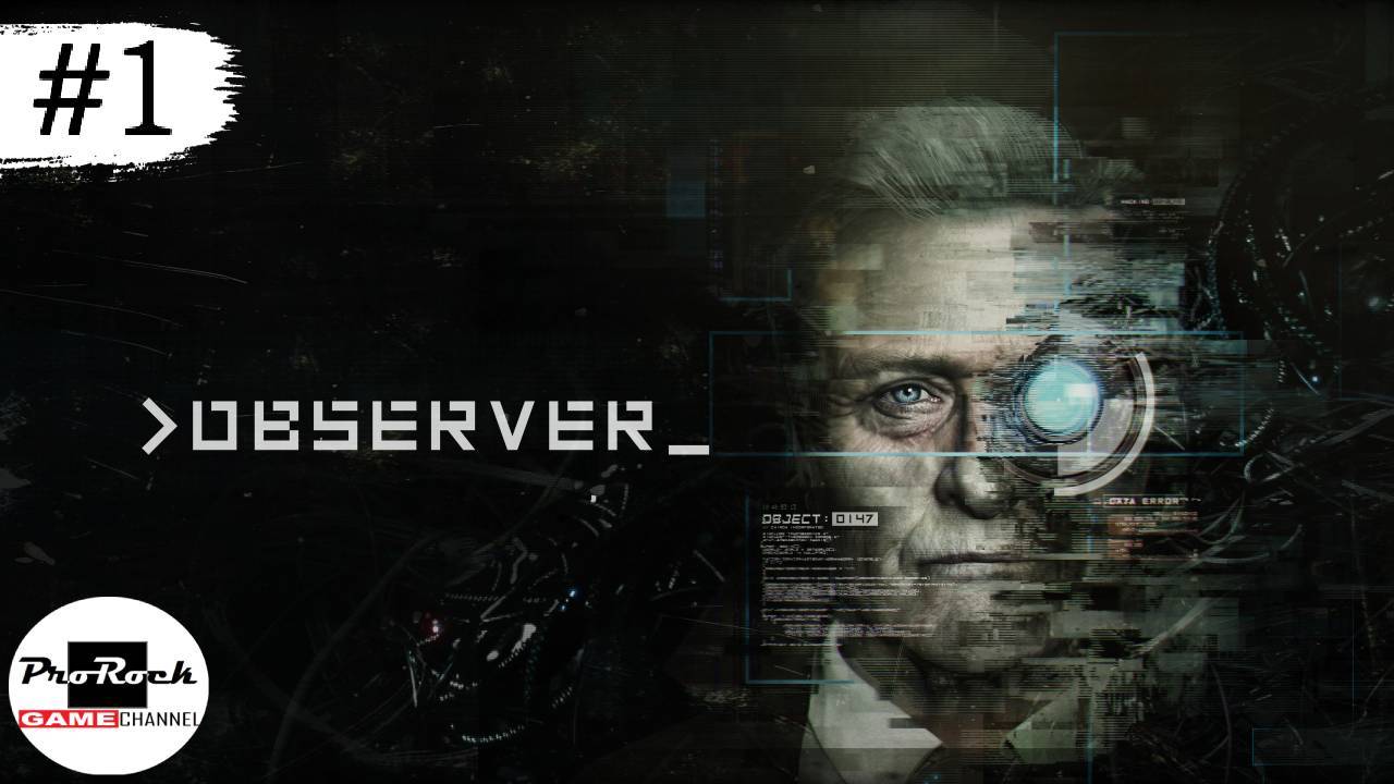 Прохождение Observer #1