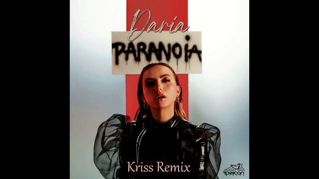 Daria - Paranoia 2022 (Kriss Remix) смотреть онлайн