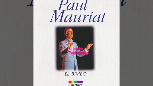 عزف El bimbo Paul Mauriat смотреть онлайн