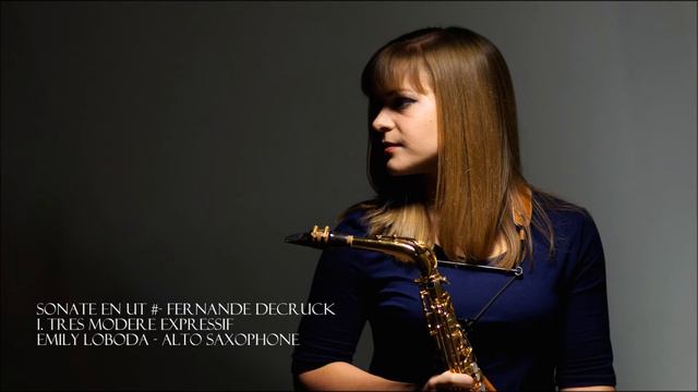 Sonata in C# for Alto Saxophone, I. Tres Modere expressif - Fernande Decruck смотреть онлайн