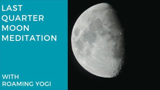 Last Quarter Moon Meditation смотреть онлайн