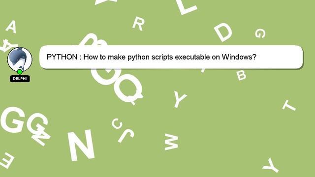 PYTHON : How to make python scripts executable on Windows? смотреть онлайн