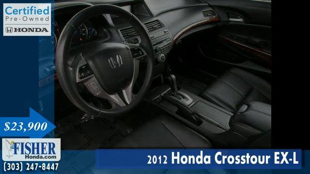Honda Certified | 2012 Honda Crosstour EX-L | Boulder-Longmont-Denver | Fisher Honda | P7129 смотреть онлайн