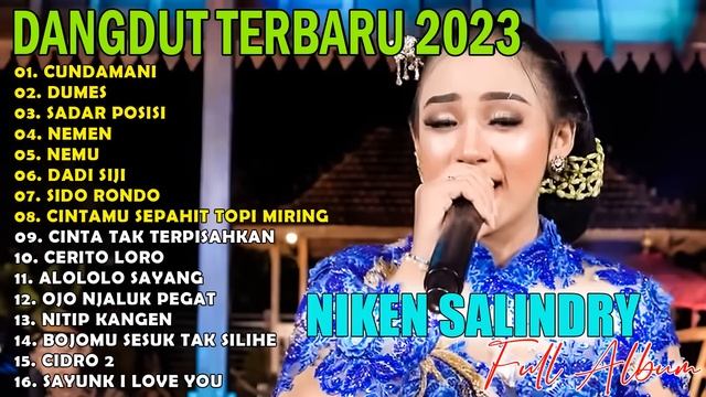 NIKEN SALINDRY FULL ALBUM VIRAL CAMPURSARI TERBARU | CUNDAMANI, DUMES, SADAR POSISI смотреть онлайн