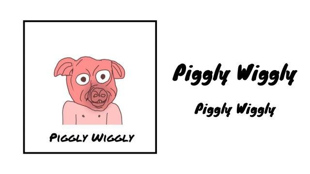 Piggly Wiggly - Piggly Wiggly смотреть онлайн