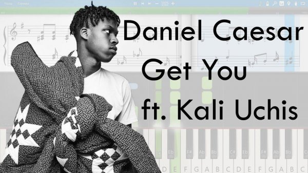 Daniel Caesar - Get You ft. Kali Uchis [Piano Tutorial | Sheets | MIDI] Synthesia