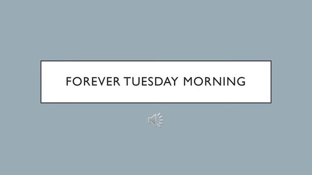 Forever Tuesday morning смотреть онлайн