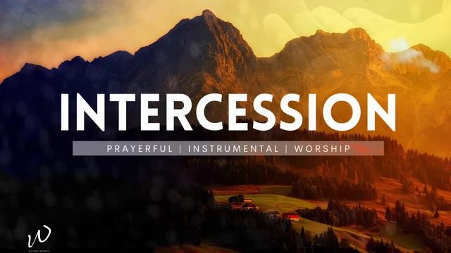 6 Hours-Intercessory Instrumental Worship Music | INTERCESSION | Prayer & Life-changing Music смотреть онлайн