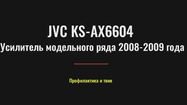 JVC KS-AX6604 Tweak Made By FFZ.