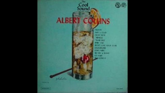 Albert Collins – The Cool Sound Of Albert Collins - Tremble смотреть онлайн