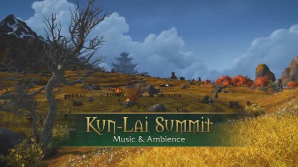 Kun-Lai Summit - Music & Ambience - World of Warcraft