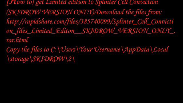 [How to] get Limited Edition unlocks Splinter Cell Conviction(SKIDROW VERSION ONLY) смотреть онлайн
