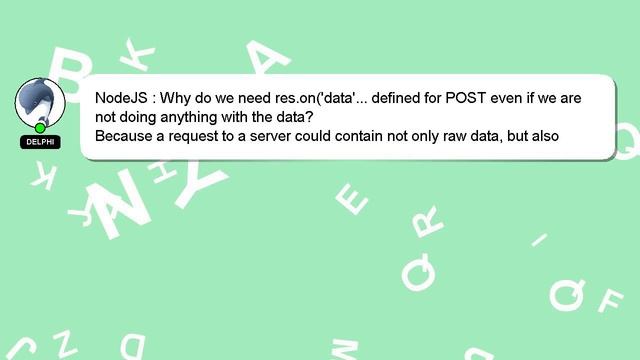 NodeJS : Why do we need res.on('data'... defined for POST even if we are not doing anything with th смотреть онлайн
