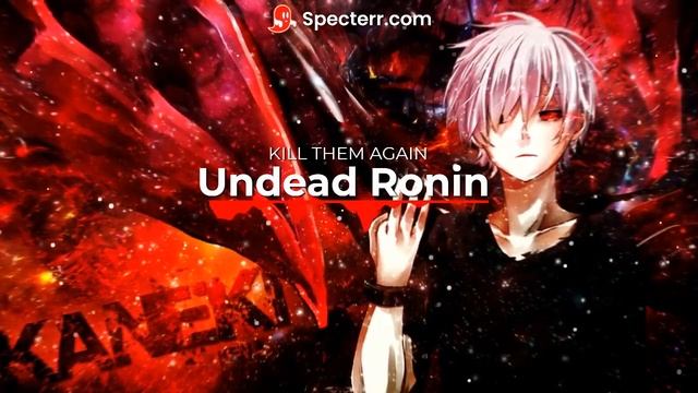Undead Ronin KILL THEM AGAIN смотреть онлайн