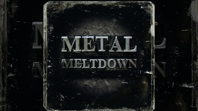 Metal Meltdown смотреть онлайн
