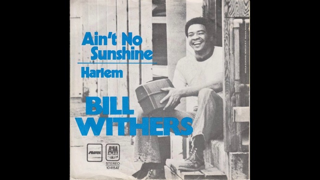 Bill Withers - Ain't No Sunshine - 1971 смотреть онлайн
