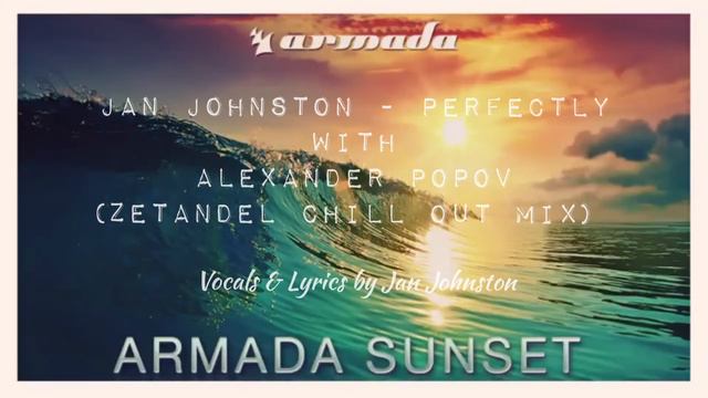 Jan Johnston - Perfectly With Alexander Popov (Zetandel Chill Out Mix)