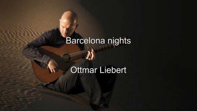 Barcelona nights (Ottmar Liebert) BT смотреть онлайн