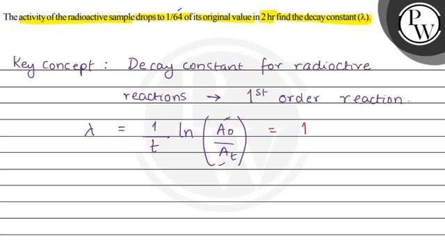 The activity of the radioactive sample drops to \( 1 / 64 \) of its original value in \( 2 \math... смотреть онлайн