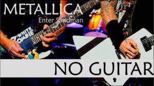 METALLICA - Enter Sandman - Backing Track - NO GUITAR