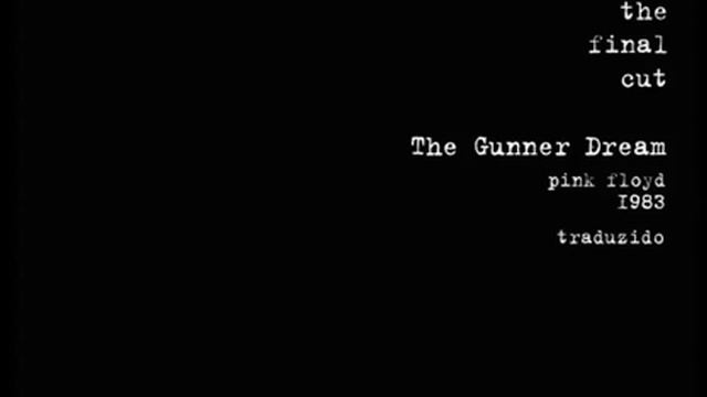 The Gunner Dream - Pink Floyd смотреть онлайн