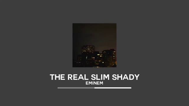 Eminem - The Real Slim Shady slowed + reverb] смотреть онлайн