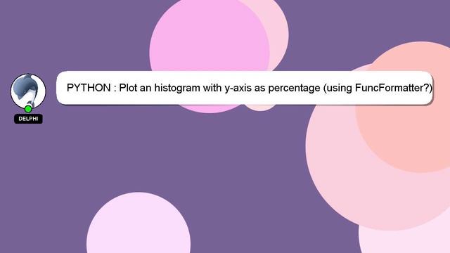PYTHON : Plot an histogram with y-axis as percentage (using FuncFormatter?) смотреть онлайн