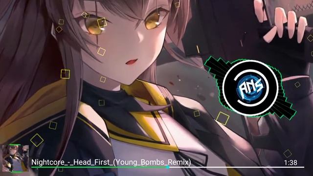 Nightcore - Head First - (Young Bombs Remix) смотреть онлайн