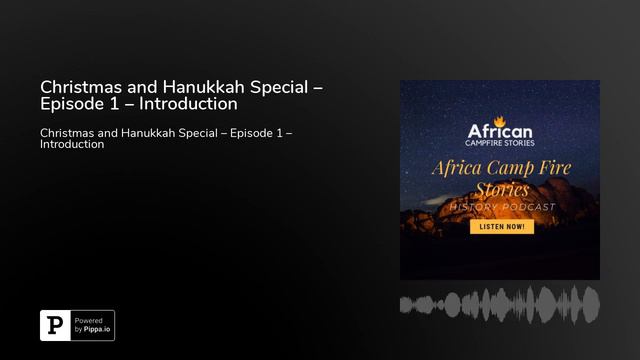African History - Christmas and Hanukkah Special – Episode 1 – Introduction смотреть онлайн