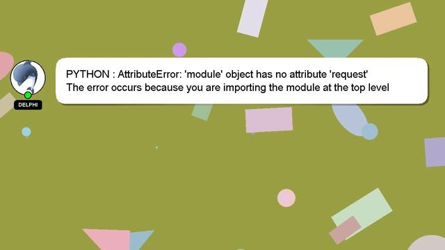 PYTHON : AttributeError: 'module' object has no attribute 'request' смотреть онлайн