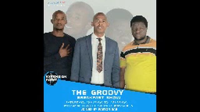 THE GROOVY BREAKFAST SHOW with Melisizwe B Xulu & Sibonelo Mayambela смотреть онлайн