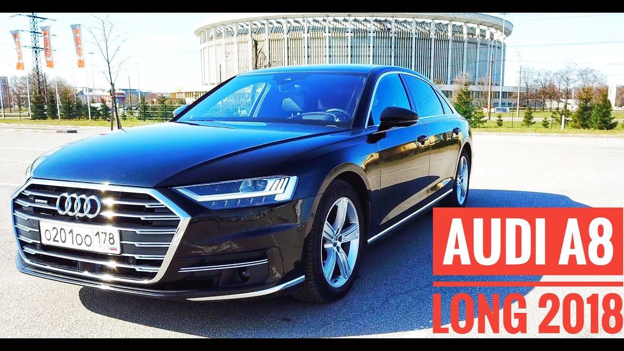 Ауди А8 2018 тест драйв | Новый Audi A8 Long за 9 млн. рублей смотреть онлайн