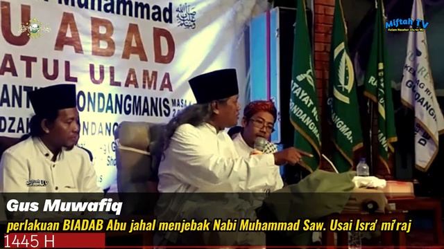 GUS MUWAFIQ TERBARU 2023 K1sah Nabi Muhammad Di Jebak Abu Jahal Pasca Isra' Mi'raj