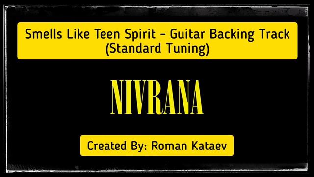 Nirvana - Smells Like Teen Spirit Solo ( Guitar Backing Track ) ( Roman Kataev ) смотреть онлайн