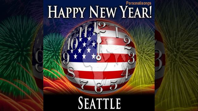 Happy New Year Seattle with Countdown and Auld Lang Syne смотреть онлайн