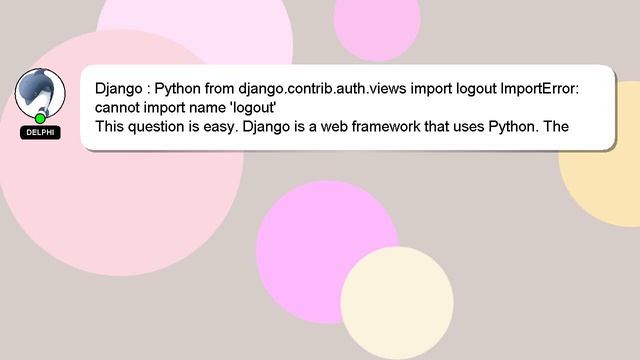 Django : Python from django.contrib.auth.views import logout ImportError: cannot import name 'logou смотреть онлайн