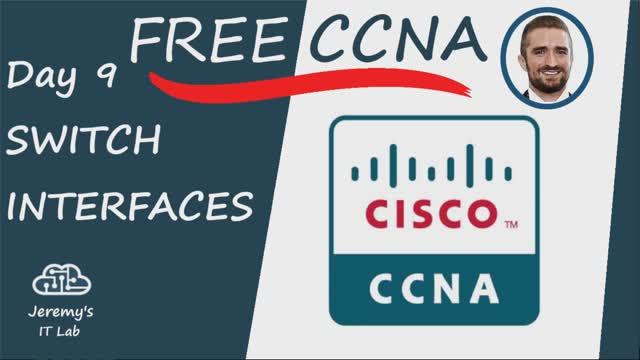 (РУССКИЙ перевод) Free CCNA _ Switch Interfaces _ Day 9 _ CCNA 200-301 Complete Course смотреть онлайн