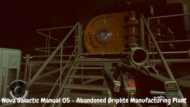 [Starfield] Nova Galactic Manual 05 Location Guide - Abandoned Griplite Manufacturing Plant
