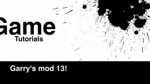 How To Download Garry's Mod 13! (Windows Only) (cracked)