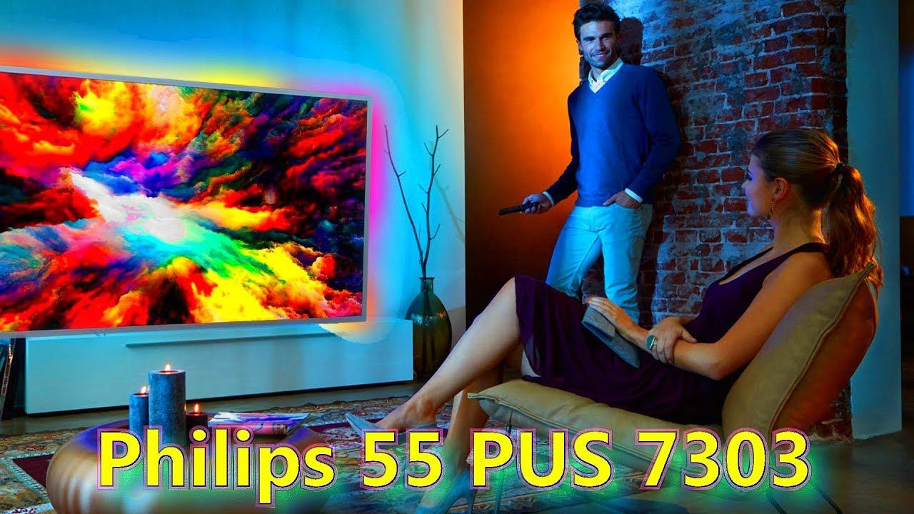 LED-телевизор Philips 55 PUS 7303. Большой 4K смарт ТВ на Андроиде с подсветкой. смотреть онлайн