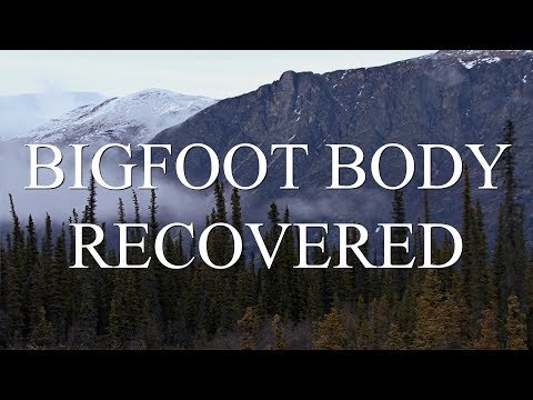 BIGFOOT BODY RECOVERED (Part 1)