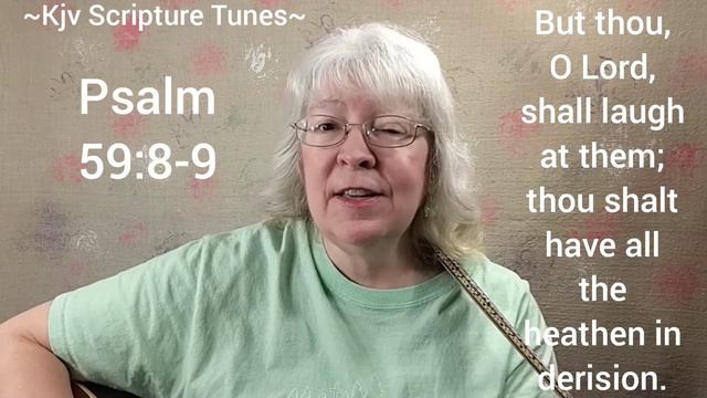 Psalm 59:8-9 Thou O Lord Shall Laugh At Them ~Kjv Scripture Tunes ~Sally Snyder смотреть онлайн
