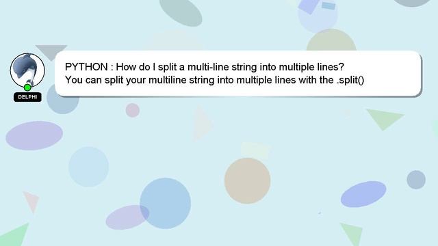 PYTHON : How do I split a multi-line string into multiple lines? смотреть онлайн