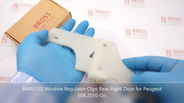 BWR5122 Window Regulator Clips Rear Right Door for Peugeot 508 2010-On смотреть онлайн