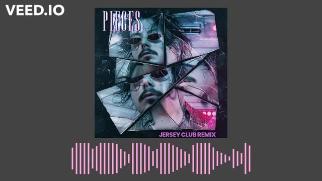 AVAION - Pieces (Jersey Club Remix)