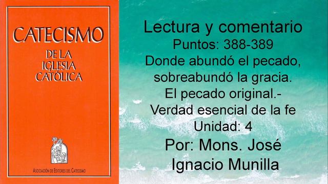 Catecismo de la Iglesia Católica, Punto 388-389 Unidad 4 смотреть онлайн