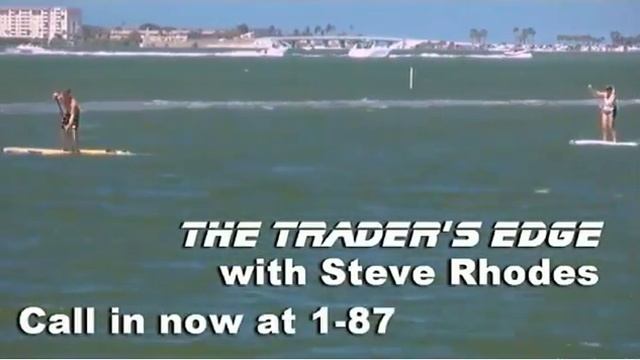July 29th Trader's Edge with host Steve Rhodes on TFNN 2014 смотреть онлайн