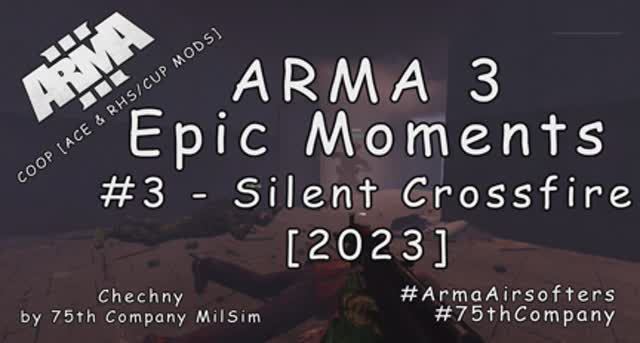 ARMA 3 - Эпичные моменты #3 - Перекрестный огонь [2023] смотреть онлайн