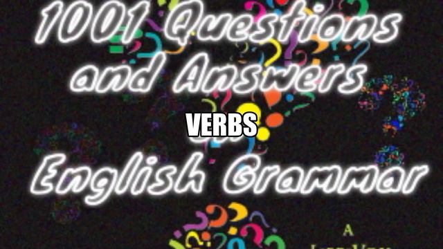 1001 Questions and Answers on English Grammar 19 Verbs Full Audiobook смотреть онлайн
